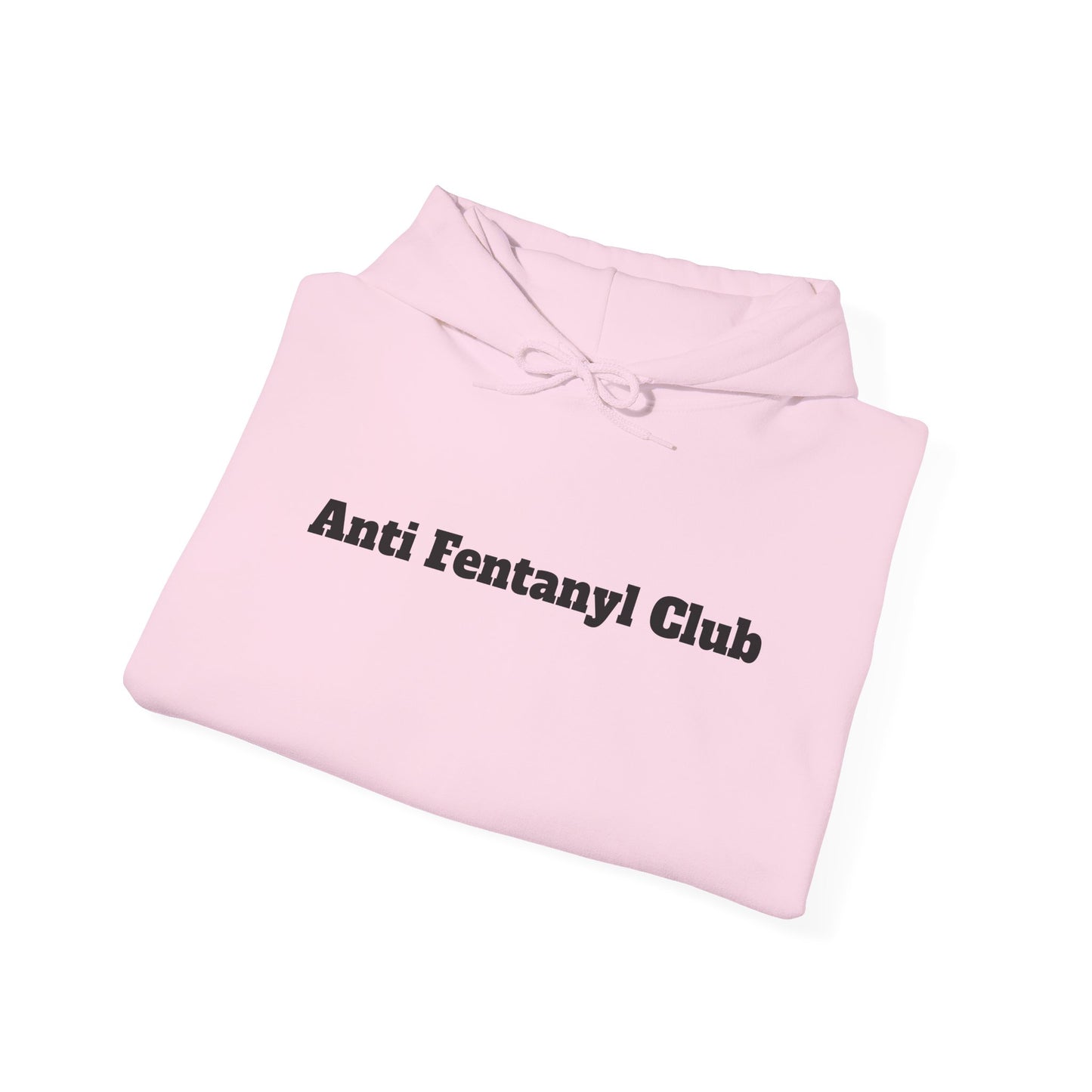 Hoodie - ‘Anti Fentanyl Club’ - Unisex