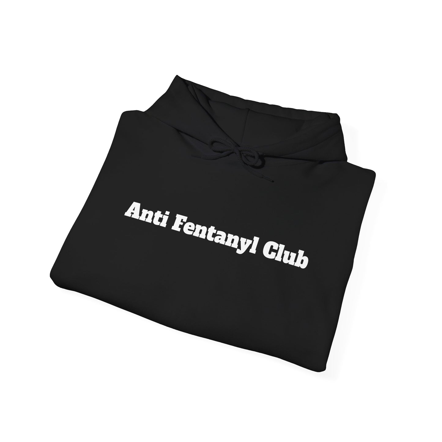 Hoodie - ‘Anti Fentanyl Club’ - Unisex