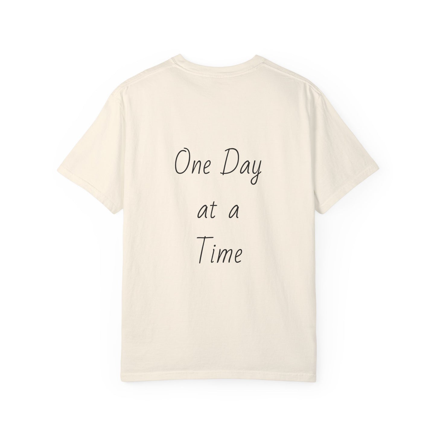 'One Day at a Time' T-shirt - Unisex