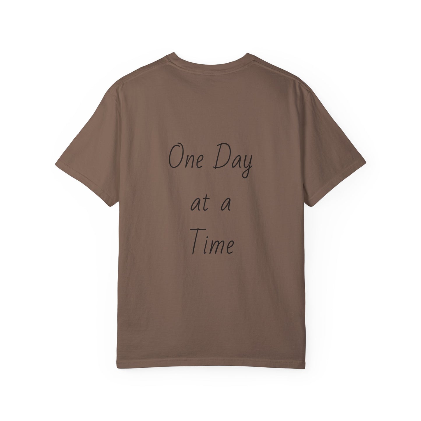 'One Day at a Time' T-shirt - Unisex