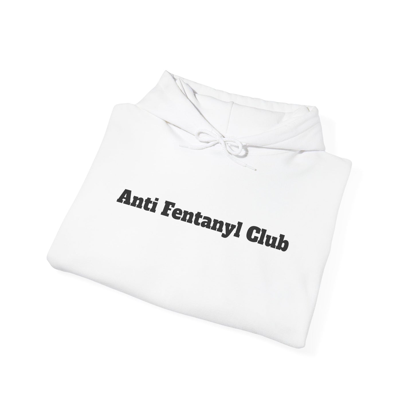 Hoodie - ‘Anti Fentanyl Club’ - Unisex