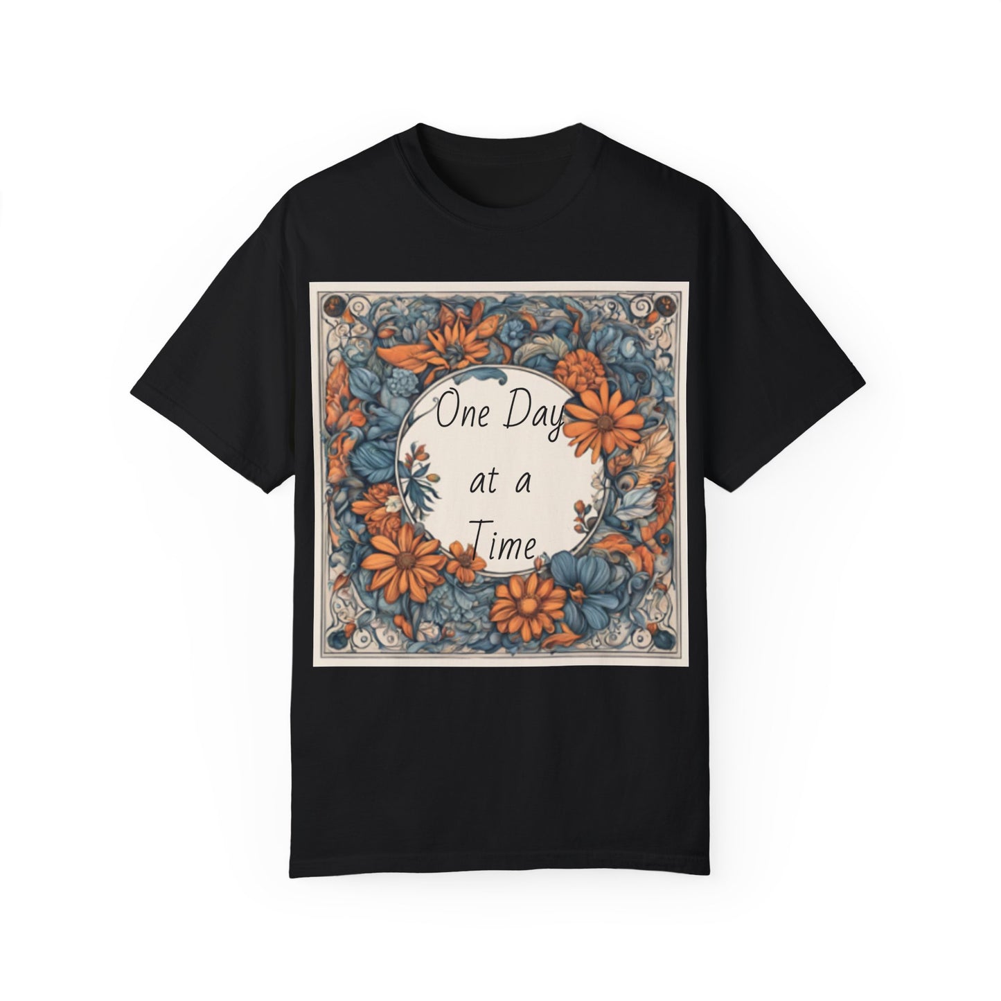 'One Day at a Time' T-shirt - Unisex