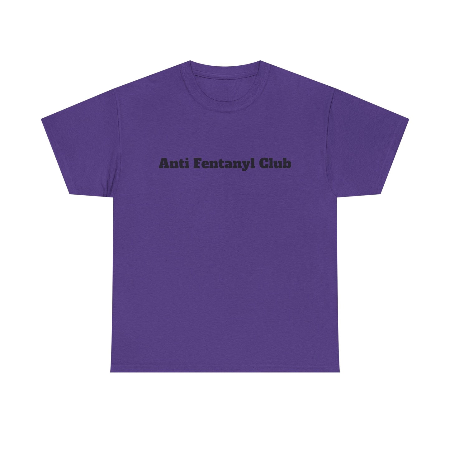 Tee - 'Anti Fentanyl Club' - Unisex